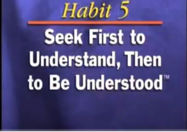 Picture of [Topic 7] 7 Habits : Seek First to Understand, Then to Be Understood (Habit 5)