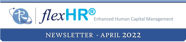 Picture of FlexHR Newsletter - April 2022