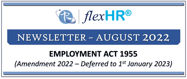 Picture of FlexHR Newsletter - August 2022  (Deferment of Implementation of Employment Act 1955 Amendment)