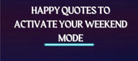 Ren Ecosystem. Top 20 Funny And Happy Quotes To Activate Your Weekend Mode