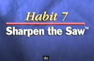 Picture of [Topic 9] 7 Habits : Sharpen the Saw (Habit 7)